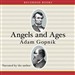Angels and Ages: A Short Book About Darwin, Lincoln, and Modern Life